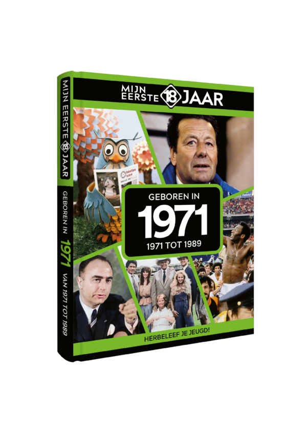 Mijn Eerste 18 Jaar 1971